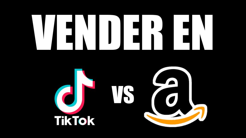 Vender en TikTok vs Amazon