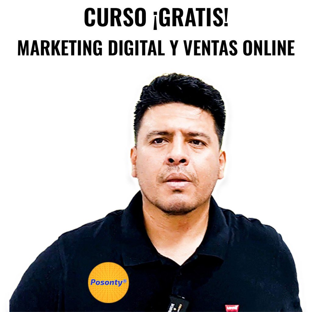 CURSO GRATIS MARKETING DIGITAL Y VENTAS ONLINE POSONTY