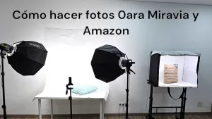Cómo hacer fotos para vender en Miravia y Amazon