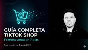 Cómo empezar en TikTok Shop como Creador: Primera venta 7 días